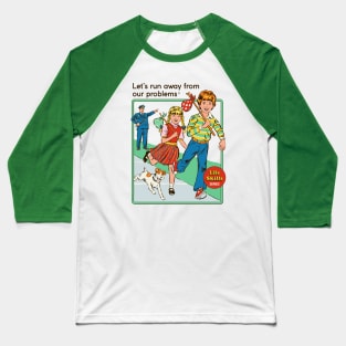 Let's Run Away Baseball T-Shirt